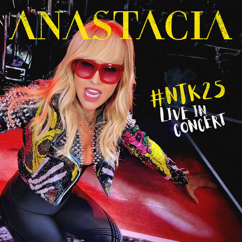 ANASTACIA - NTK25 ANASTACIA LIVE IN CONCERT