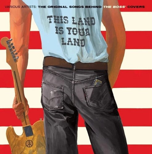 THIS LAND IS YOUR LAND: ORIGINAL SONGS BEHIND THE - THIS LAND IS YOUR LAND: ORIGINAL SONGS BEHIND THE
