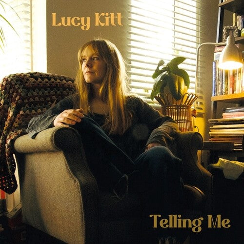 Lucy Kitt – Telling Me