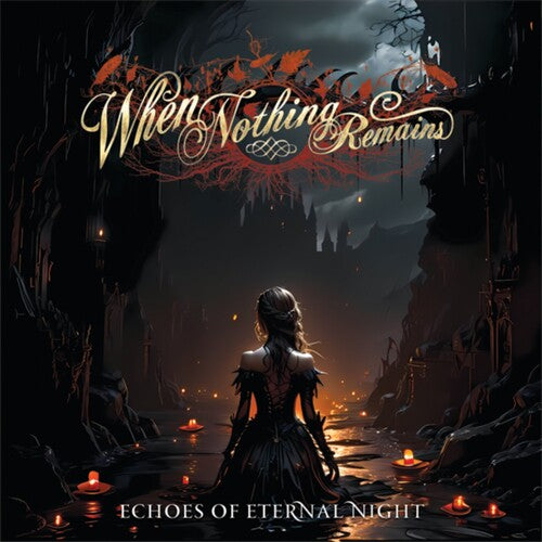 WHEN NOTHING REMAINS - ECHOES OF ETERNAL NIGHT