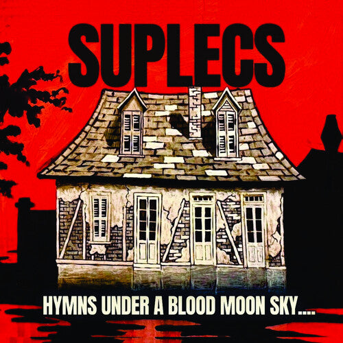 Suplecs – Hymns Under A Blood Moon Sky