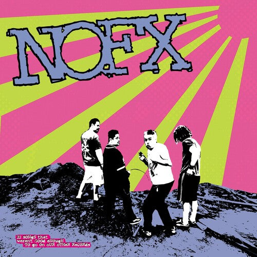 NOFX - 45 OR 46 SONGS THAT WEREN'T GOOD ENOUGH TO GO ON