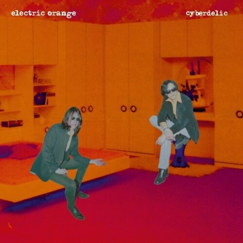 ELECTRIC ORANGE - CYBERDELIC