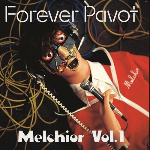 FOREVER PAVOT - MELCHIOR VOL 1