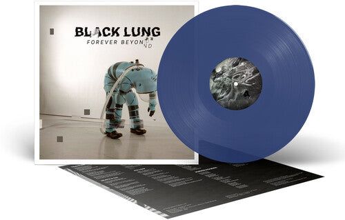 BLACK LUNG - FOREVER BEYOND - BLUE