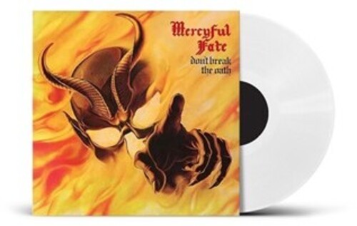 MERCYFUL FATE - DON'T BREAK THE OATH - UK EXCLUSIVE WHITE VINYL