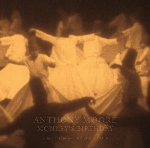 MOORE,ANTHONY - MONKEY'S BIRTHDAY