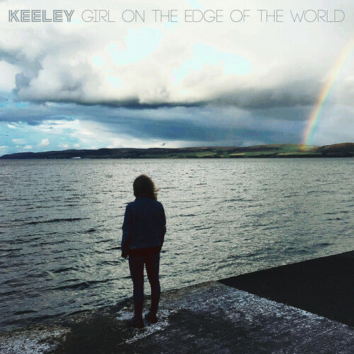 KEELEY - GIRL ON THE EDGE OF THE WORLD