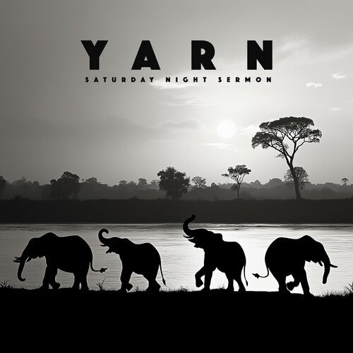 YARN - SATURDAY NIGHT SERMON