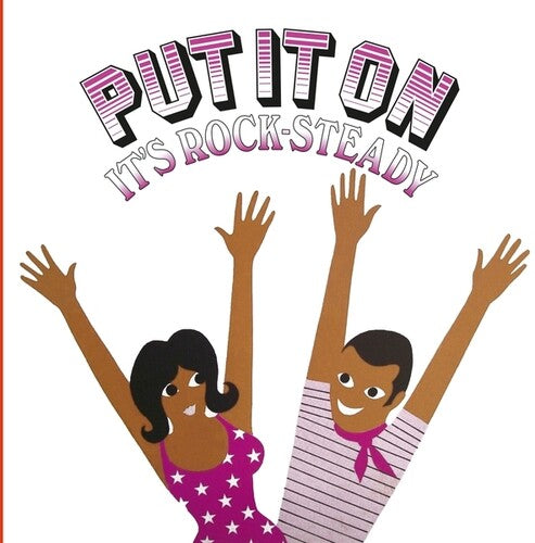 PUT IT ON IT'S ROCK-STEADY / VARIOUS - PUT IT ON IT'S ROCK-STEADY / VARIOUS