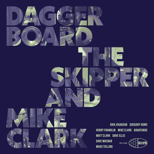 DAGGERBOARD THE SKIPPER / CLARK,MIKE - DAGGERBOARD THE SKIPPER AND MIKE CLARK