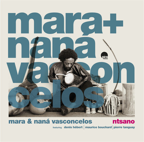 VASCONCELOS,MARA & NANA - NTSANO