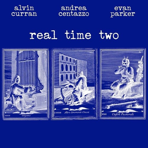 CURRAN,ALVIN / CENTAZZO,ANDREA / PARKER,EVAN - REAL TIME TWO