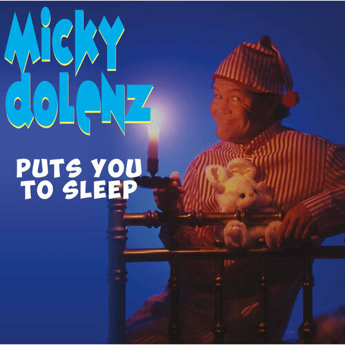 DOLENZ,MICKY - PUTS YOU TO SLEEP