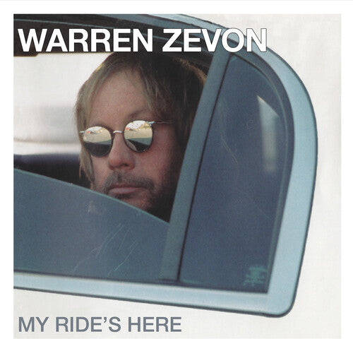 ZEVON,WARREN - MY RIDE'S HERE