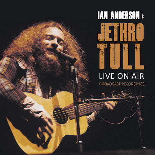 ANDERSON,IAN / JETHRO TULL - LIVE ON AIR