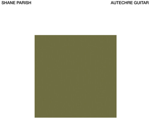 PARISH,SHANE - AUTECHRE GUITAR