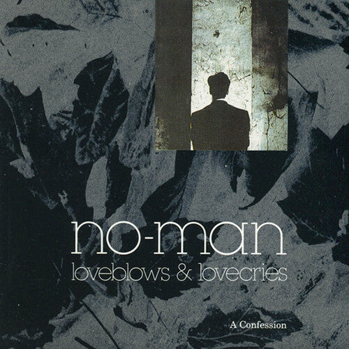 NO-MAN - LOVEBLOWS & LOVECRIES: A CONFESSION (30TH ANNIV)