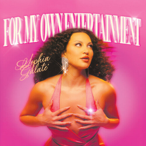 GALATE,SOPHIA - FOR MY OWN ENTERTAINMENT