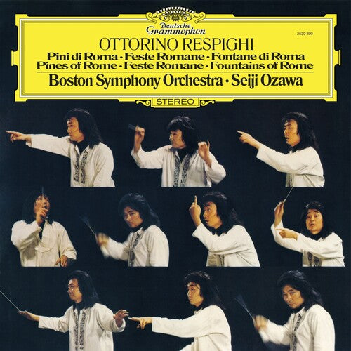 OZAWA,SEIJI / BOSTON SYMPHONY ORCHESTRA - RESPIGHI: PINES OF ROME; ROMAN FESTIVALS FOUNTAINS