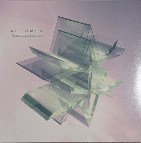 VOLUMES - MIRROR TOUCH