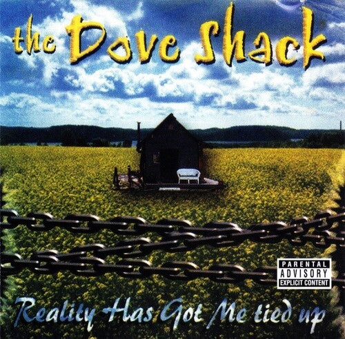 DOVE SHACK - REALITY HAS GOT ME TIED UP