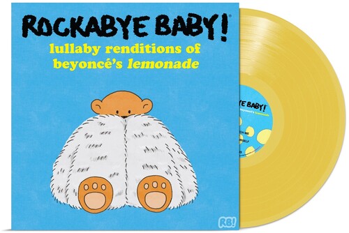 ROCKABYE BABY! - LULLABY RENDITIONS OF BEYONCE'S LEMONADE