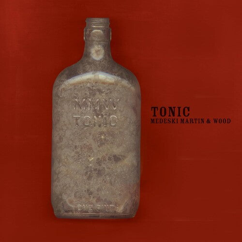 MEDESKI MARTIN & WOOD - TONIC (BLUE NOTE CLASSIC VINYL EDITION)
