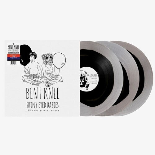 BENT KNEE - SHINY EYED BABIES - 10TH ANNIVERSARY