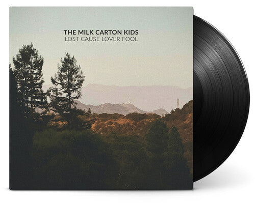 MILK CARTON KIDS - LOST CAUSE LOVER FOOL