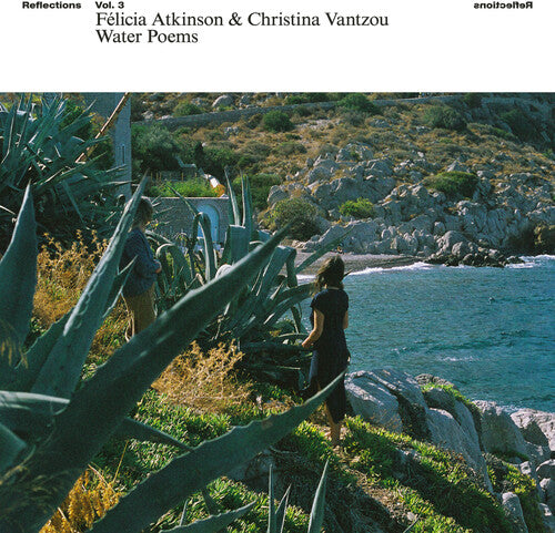 ATKINSON,FELICIA / VANTZOU,CHRISTINA - REFLECTIONS VOL 3: WATER POEMS