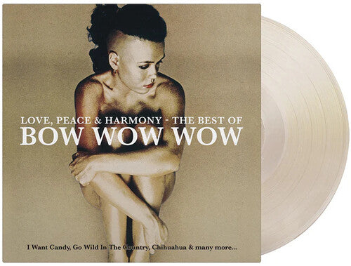 BOW WOW WOW - LOVE PEACE & HARMONY: THE BEST OF BOW WOW WOW