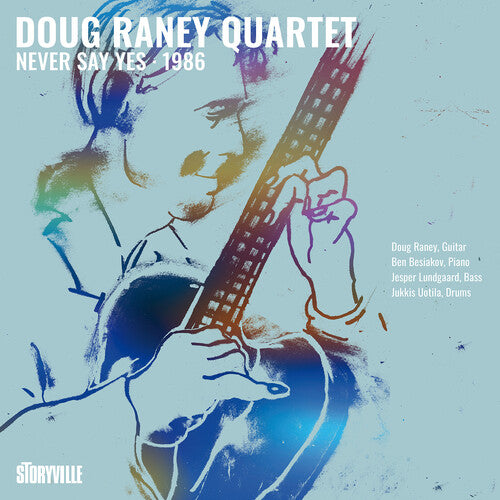 RANEY,DOUG - NEVER SAY YES - 1986