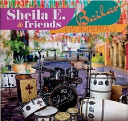 SHEILA E. & FRIENDS - BAILAR (INSTRUMENTALS)