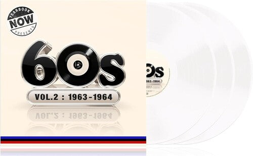 NOW YEARBOOK PRESENTS THE 60S-VOLUME 2: 1963-1964 - NOW YEARBOOK PRESENTS THE 60S-VOLUME 2: 1963-1964