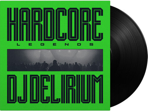 DJ DELIRIUM - HARDCORE LEGENDS