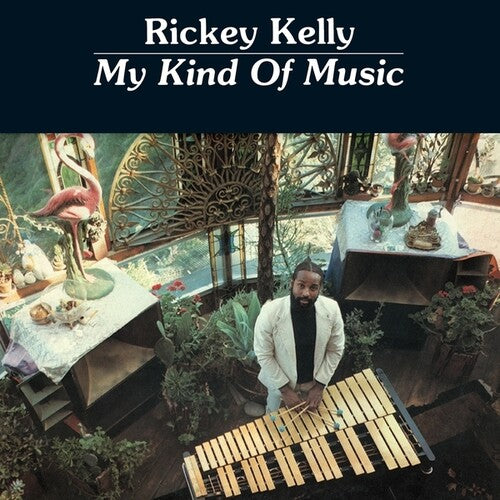 KELLY,RICKEY - MY KIND OF MUSIC