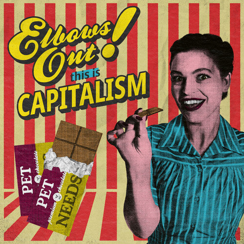 PET NEEDS - ELBOWS OUT THIS IS CAPITALISM