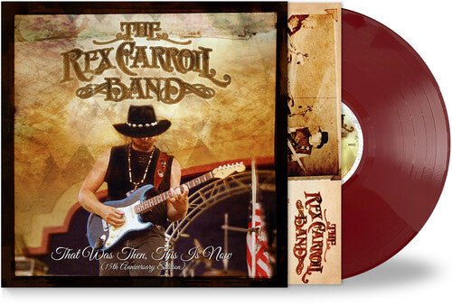 CARROLL,REX BAND - THAT WAS THEN THIS IS NOW (15TH ANNIVERSARY)