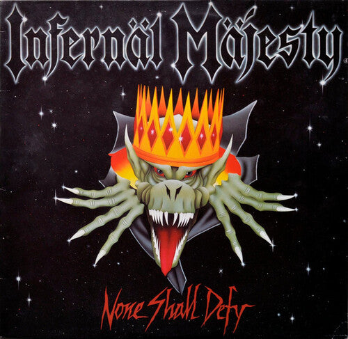 INFERNAL MAJESTY - NONE SHALL DEFY