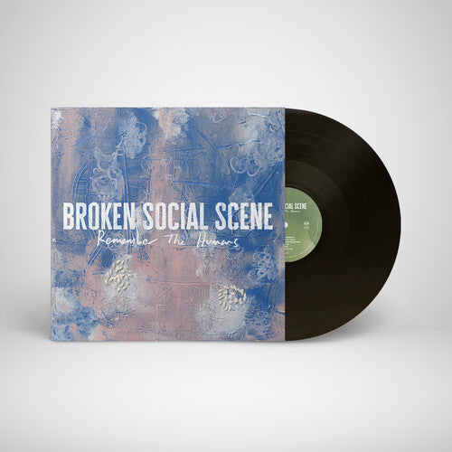 BROKEN SOCIAL SCENE - REMEMBER THE HUMANS