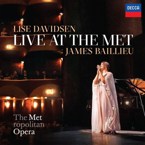 DAVIDSEN,LISE / BAILLIEU,JAMES - LIVE AT THE MET