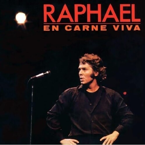 RAPHAEL - EN CARNE VIVA