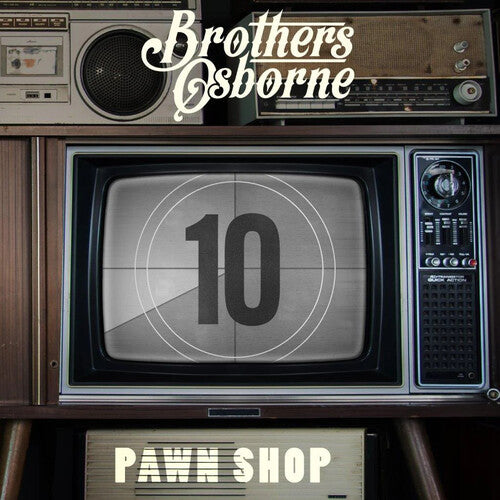 BROTHERS OSBORNE - PAWN SHOP