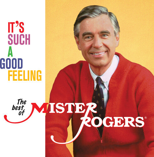 MISTER ROGERS - IT'S SUCH A GOOD FEELING: THE BEST OF MISTER