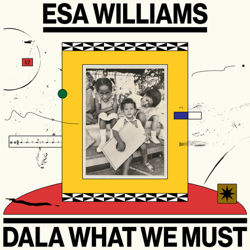 Williams, Esa - Dala What We Must