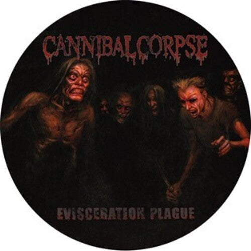 CANNIBAL CORPSE - EVISCERATION PLAGUE - PICTURE DISC