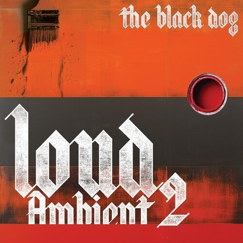 The Black Dog – Loud Ambient 2