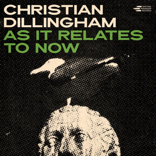 DILLINGHAM,CHRISTIAN - AS IT RELATES TO NOW