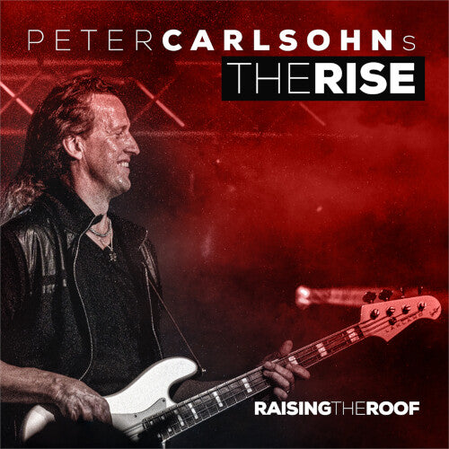 CARLSOHNS PETER RISE - RAISING THE ROOF
